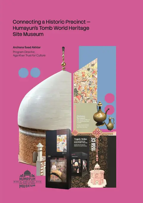 Illustration from Connecting a Historic Precinct — Humayun’s Tomb World Heritage Site Museum
